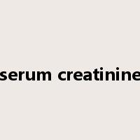serum creatinine是什么意思