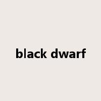 black dwarf是什么意思