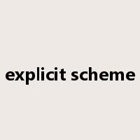 explicit scheme是什么意思