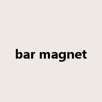 bar magnet是什么意思
