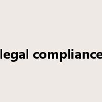 legal compliance是什么意思