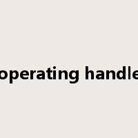operating handle是什么意思