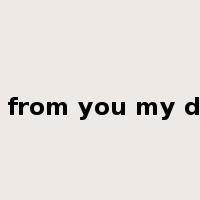 Far from you my dear是什么意思