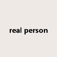 real person是什么意思