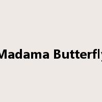Madama Butterfly是什么意思