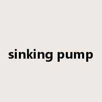 sinking pump是什么意思