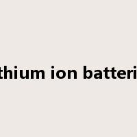 Lithium ion batteries是什么意思