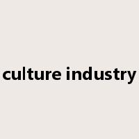 culture industry是什么意思