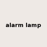 alarm lamp是什么意思