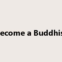 become a Buddhist是什么意思