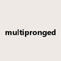 multipronged是什么意思