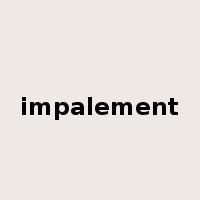 impalement是什么意思