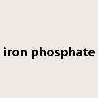 iron phosphate是什么意思