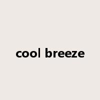cool breeze是什么意思