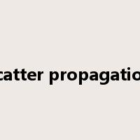 scatter propagation是什么意思