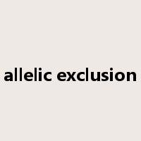 allelic exclusion是什么意思