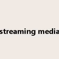 streaming media是什么意思