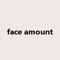 face amount是什么意思