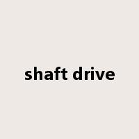shaft drive是什么意思