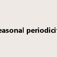 seasonal periodicity是什么意思