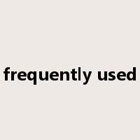 frequently used是什么意思