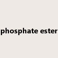 phosphate ester是什么意思