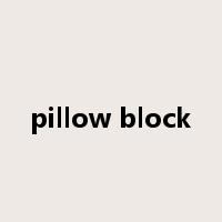 pillow block是什么意思