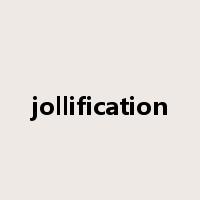 jollification是什么意思