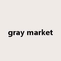 gray market是什么意思