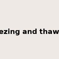freezing and thawing是什么意思
