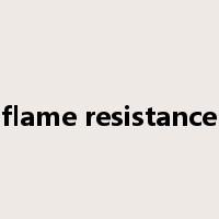 flame resistance是什么意思