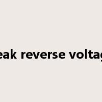 peak reverse voltage是什么意思