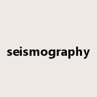 seismography是什么意思