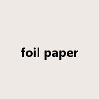 foil paper是什么意思