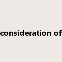 consideration of是什么意思