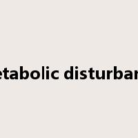 metabolic disturbance是什么意思