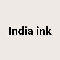 India ink是什么意思