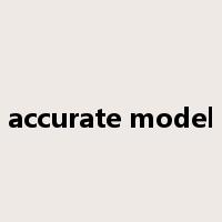accurate model是什么意思