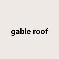 gable roof是什么意思