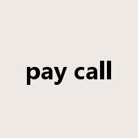 pay call是什么意思