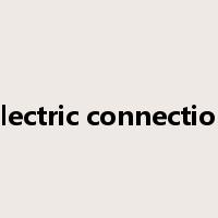 electric connection是什么意思