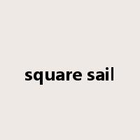 square sail是什么意思
