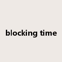 blocking time是什么意思