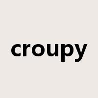 croupy是什么意思