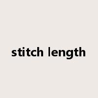 stitch length是什么意思