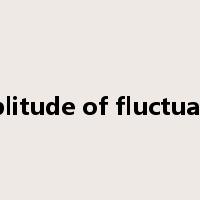 amplitude of fluctuation是什么意思