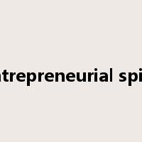 entrepreneurial spirit是什么意思