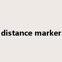 distance marker是什么意思