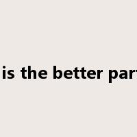 discretion is the better part of valour是什么意思