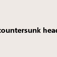 countersunk head是什么意思
